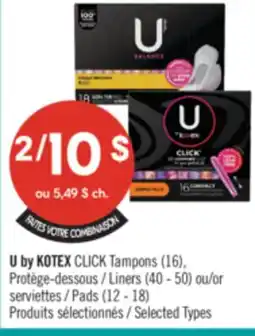 Pharmaprix FAITES VOTRE COMBINAISON U by KOTEX CLICK Tampons (16), Liners (40 - 50 Pads (12 - 18) offer
