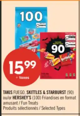 Pharmaprix TAKIS FUEGO, SKITTLES & STARBURST (90) or HERSHEY'S (100) Fun Treats offer