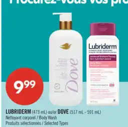 Pharmaprix LUBRIDERM (473 mL) or DOVE (517 mL - 591 mL) Body Wash offer