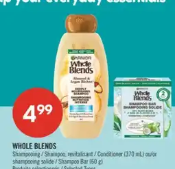 Pharmaprix WHOLE BLENDS Shampoo, Conditioner (370 mL) or Shampoo Bar (60 g) offer