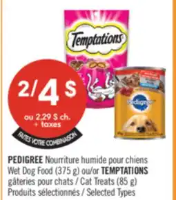 Pharmaprix MAKE YOUR COMBINATION: PEDIGREE Wet Dog Food (375g) or TEMPTATIONS Cat Treats (85g) offer