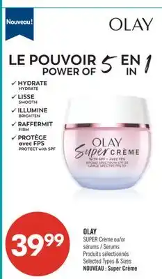 Pharmaprix OLAY SUPER Crème or Serums offer