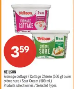 Pharmaprix NEILSON Cottage Cheese (500 g) or Sour Cream (500 mL) offer