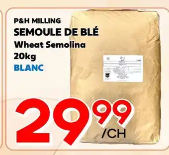 Marche Salaberry SEMOULE DE BLÉ P&H MILLING offer