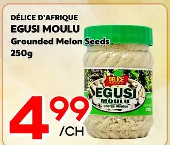 Marche Salaberry D'AFRIQUE EGUSI MOULU DÉLICE offer