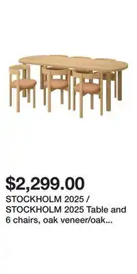 IKEA STOCKHOLM 2025 / STOCKHOLM 2025 Table and 6 chairs, oak veneer/oak leather offer