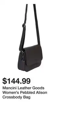 Mark's Mancini Leather Goods Women's Pebbled Alison Crossbody Bag offer