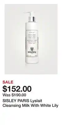 Holt Renfrew SISLEY PARIS Lyslait Cleansing Milk With White Lily offer