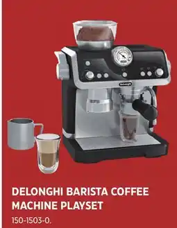 Canadian Tire DELONGHI BARISTA COFFEE MACHINE PLAYSET offer