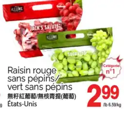 T&T Supermarket RAISIN ROUGE SANS PÉPINS/ VERT SANS PÉPINS offer