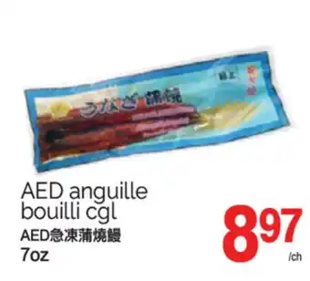 T&T Supermarket AED ANGUILLE BOUILLI CGL, 7oz offer