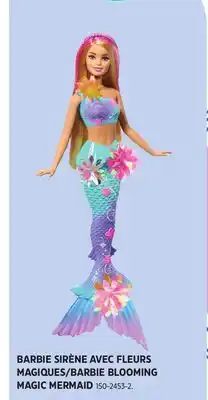 Canadian Tire BARBIE SIRÈNE AVEC FLEURS MAGIQUES/BARBIE BLOOMING MAGIC MERMAID offer