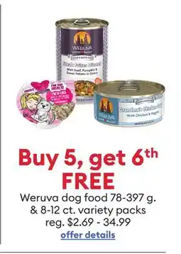 Petsmart Buy 5, Get 6th free Weruva dog food offer