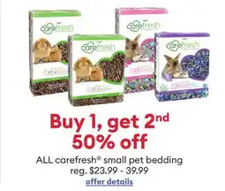 Petsmart Buy 1, get 2nd 50% off ALL carefresh small pet bedding offer