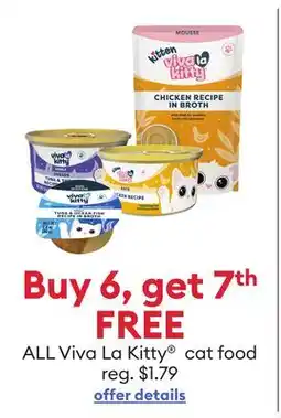 Petsmart Buy 6, get 7th free ALL Viva La Kitty cat food offer
