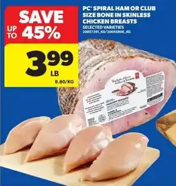Real Canadian Superstore PC spiral ham or club size bone in skinless chicken breasts offer