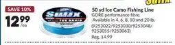 Princess Auto 50 yd Ice Camo Fishing Line offer