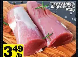 Supermarché PA FILET DE PORC FRAIS | Fresh Pork Tenderloin offer