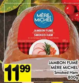 Supermarché PA JAMBON FUMÉ MÈRE MICHEL | Smoked Ham offer