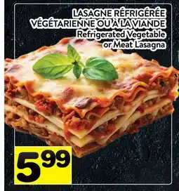 Supermarché PA LASAGNE RÉFRIGÉRÉE VÉGÉTARIENNE OU À LA VIANDE | Refrigerated Vegetable or Meat Lasagna offer