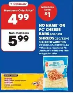 Real Canadian Superstore No name or pc cheese bars or shreds offer