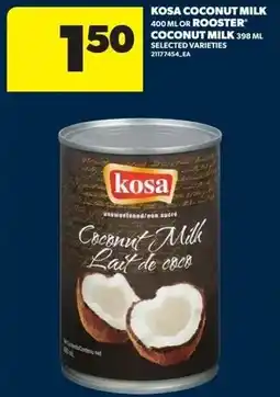 Real Canadian Superstore Kosa coconut milk or rooster coconut milk offer