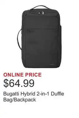 Costco Bugatti Hybrid 2-in-1 Duffle Bag/Backpack offer