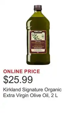 Costco Kirkland Signature Organic Extra Virgin Olive Oil, 2 L offer