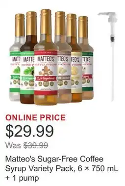 Costco Matteo's Sugar-Free Coffee Syrup Variety Pack, 6 × 750 mL + 1 pump offer