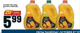 Marché Adonis IRRÉSISTIBLE 100% ORANGE JUICE WITH OR WITHOUT PULP offer
