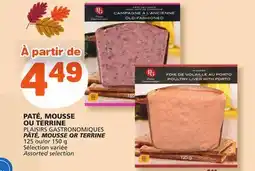 Marché Bonichoix PLAISIRS GASTRONOMIQUES PÂTÉ, MOUSSE OR TERRINE offer