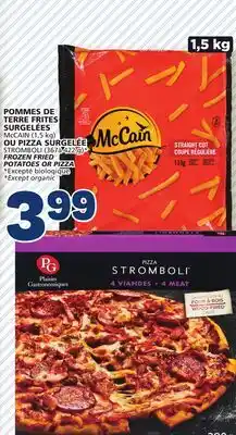 Marché Bonichoix McCAIN (1,5 kg), STROMBOLI (367à 422 g)* FROZEN FRIED POTATOES OR PIZZA offer