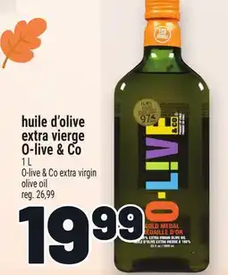 Metro HUILE D'OLIVE EXTRA VIERGE O-LIVE & CO | O-LIVE & CO EXTRA VIRGIN OLIVE OIL offer