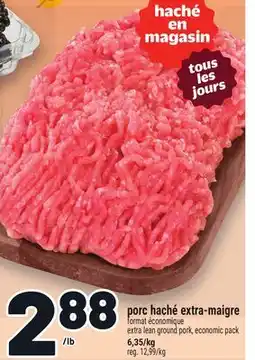 Metro PORC HACHÉ EXTRA-MAIGRE | EXTRA LEAN GROUND PORK offer