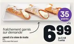 Metro CANNOLI À LA CRÈME DE RICOTTA | RICOTTA CREAM-FILLED CANNOLI offer