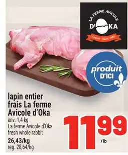 Metro LAPIN ENTIER FRAIS LA FERME AVICOLE D'OKA | LA FERME AVICOLE D'OKA offer