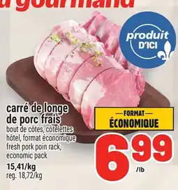 Metro CARRÉ DE LONGE DE PORC FRAIS | FRESH PORK POIN RACK offer