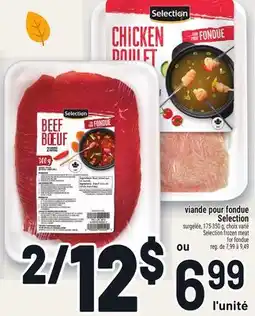 Metro VIANDE POUR FONDUE SELECTION | SELECTION FROZEN MEAT FOR FONDUE offer