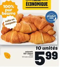 Metro CROISSANTS 100% BEURRE | 100% BUTTER CROISSANTS offer