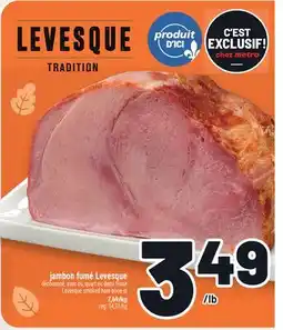 Metro JAMBON FUMÉ LEVESQUE | LEVESQUE SMOKED HAM offer