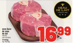 Metro OSSO BUCO DE VEAU DE LAIT MILK-FED VEAL OSSO offer