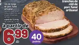 Metro RÔTI DE LONGE DE PORC FUMÉ ARTISANAL offer