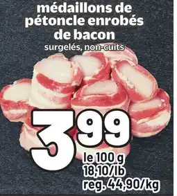 Metro MÉDAILLONS DE PÉTONCLE ENROBÉS DE BACON offer