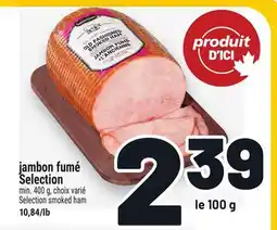 Metro JAMBON FUMÉ SELECTION | SELECTION SMOKED HAM offer