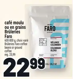 Metro FARO CAFE MOULU OU EN GRAINS BRULERIES | COFFEE BEANS OR GROUND COFFEE offer
