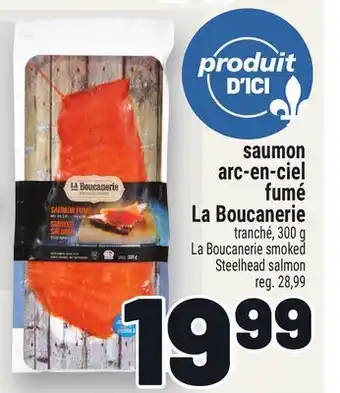 Metro SAUMON ARC-EN-CIEL FUMÉ LA BOUCANERIE | LA BOUCANERIE SMOKED STEELHEAD SALMON offer