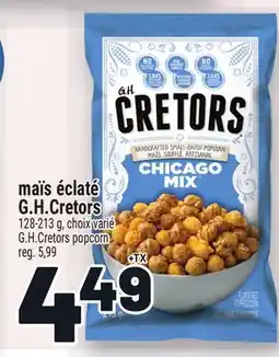 Metro MAÏS ÉCLATÉ G.H.CRETORS | G.H.CRETORS POPCORN offer