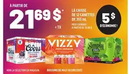 Metro COORS, VIZZY, SIMPLY SPIKED offer