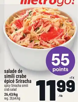 Metro SALADE DE SIMILI CRABE ÉPICÉ SRIRACHA | SPICY SRIRACHA SIMILI CRAB SALAD offer