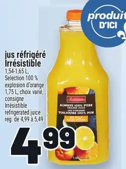 Metro JUS RÉFRIGÉRÉ IRRÉSISTIBLE | IRRÉSISTIBLE REFRIGERATED JUICE offer